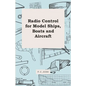 Radio Control for Model Ships, Boats and Aircraft - Paperback