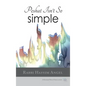 Peshat Isn't So Simple: Essays on Developing a Religious Methodology to Bible Study - Hardcover