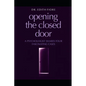 Opening the Closed Door: A Psychologist Shares Four Fascinating Cases - Paperback