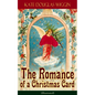 The Romance of a Christmas Card (Illustrated) - Paperback