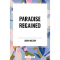 Paradise Regained - Hardcover