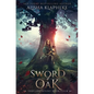 Sword of Oak: Dragons Rising Book Four - Paperback