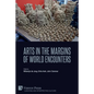 Arts in the Margins of World Encounters - Paperback