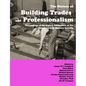The History of Building Trades and Professionalism - Paperback