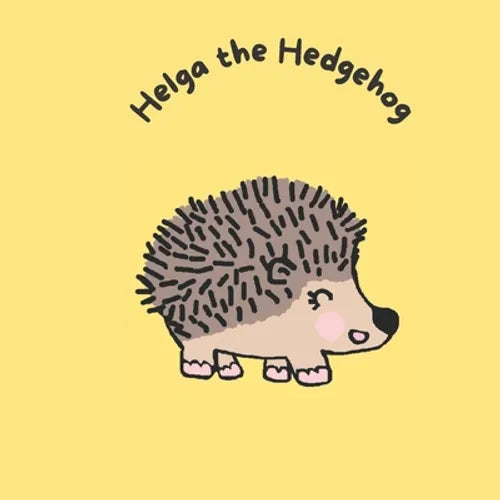 Helga the Hedgehog - Paperback