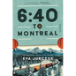 6:40 to Montreal - Hardcover