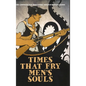 Times That Fry Men's Souls [Hardcover]: Weird Campaign for Traditional Tabletop Fantasy Games - Hardcover