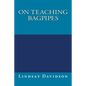 On Teaching Bagpipes - Paperback