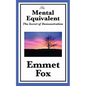 The Mental Equivalent: The Secret of Demonstration - Paperback