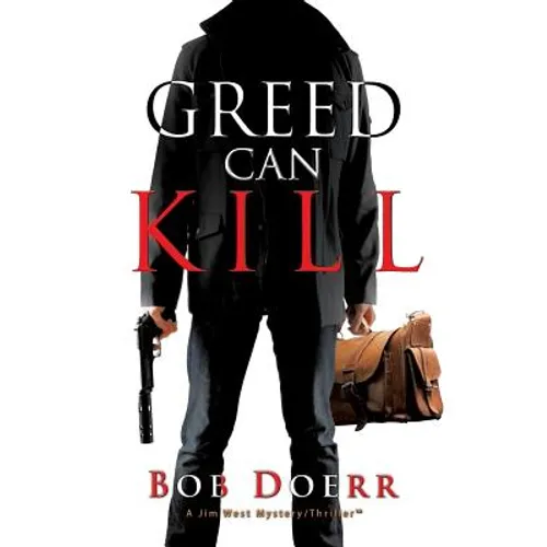 Greed Can Kill: (A Jim West Mystery Thriller Series Book 7) - Paperback