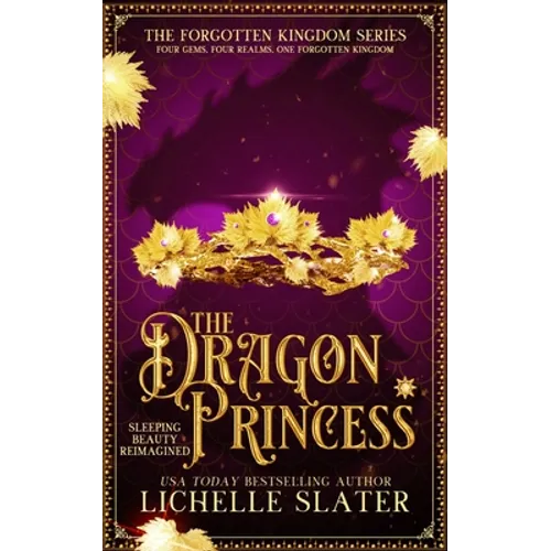 The Dragon Princess: Sleeping Beauty Reimagined - Paperback