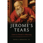 Jerome's Tears: Letters to Friends in Mourning - Paperback