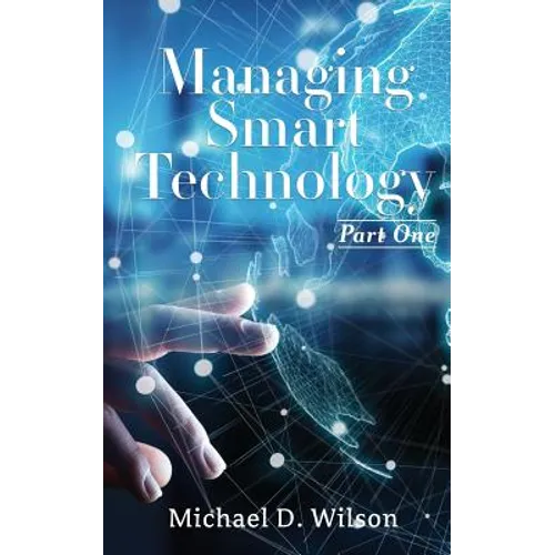 Managing Smart Technology Part 1 - Paperback