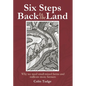 Six Steps Back to the Land: Why We Need Small Mixed Farms and Millions More Farmers - Paperback