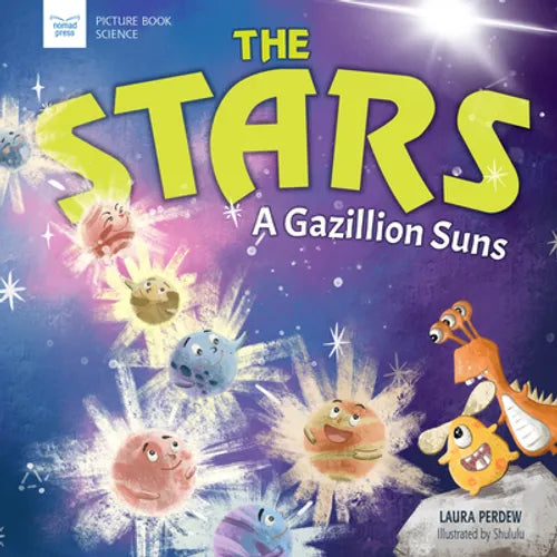 The Stars: A Gazillion Suns - Hardcover