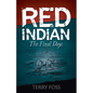 Red Indian The Final Days: The Final Days - Paperback