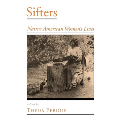 Sifters: Native American Women's Lives - Paperback