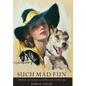 Such Mad Fun: Ambition and Glamour in Hollywood's Golden Age - Hardcover