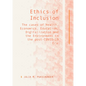 Ethics of Inclusion: The cases of Health, Economics, Education, Digitalization and the Environment in the post-COVID-19 Era - Hardcover