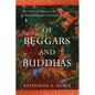 Of Beggars and Buddhas: The Politics of Humor in the Vessantara Jataka in Thailand - Hardcover