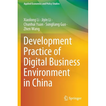 Development Practice of Digital Business Environment in China - Paperback