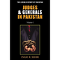 Judges & Generals in Pakistan: Volume I - Paperback