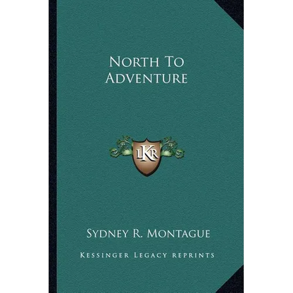 North To Adventure - Paperback