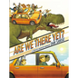 Are We There Yet?: A Story - Hardcover