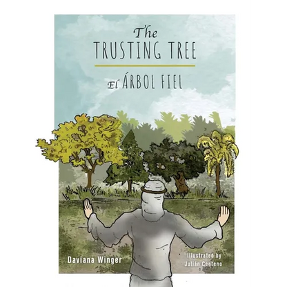 The Trusting Tree - El Árbol Fiel - Hardcover