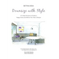 Downsize With Style: A 5-Step Process to Create a Happy Home and Refine Your New Lifestyle - Paperback