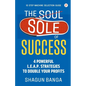 The Sole of Success: 4 Powerful L.E.A.P. Strategies To Double Your Profits - Paperback