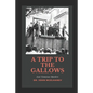 A Trip To the Gallows: East Tennessee Murders - Paperback