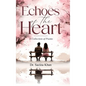 Echoes of the Heart - A Collection of Poems - Hardcover