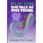 Fly On The Tale Of The Tribe: A Rollercoaster Ride With Robert Anton Wilson - Paperback