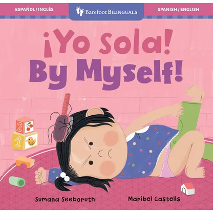 ¡Yo Sola! / By Myself! - Board Book