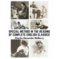 Special Method in the Reading of Complete English Classics: In the Grades of the Common School - Paperback