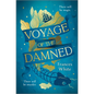Voyage of the Damned: A Fantasy Novel - Hardcover