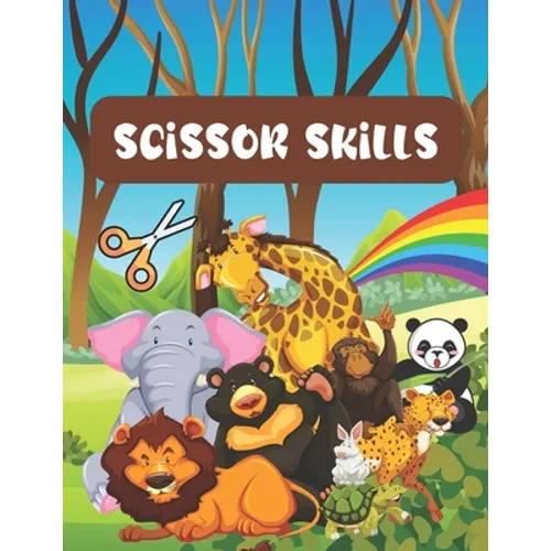 Scissor skills activity book for kids ages 3-5: Scissor activities for toddlers 3-5 years Kindergarten workbook for kids Occupational therapy activiti - Paperback