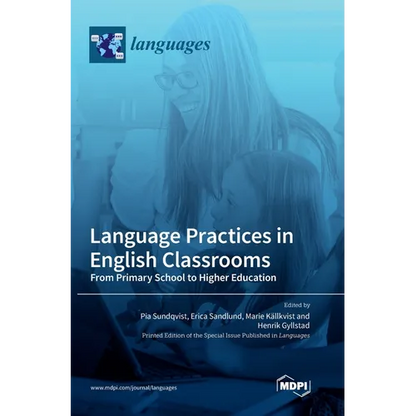 Language Practices in English Classrooms: From Primary School to Higher Education - Hardcover