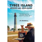 Tybee Island Heroes and Hooligans; The Making of an Island Paradise, Vol. 1 - Paperback