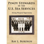 Pinoy Stewards in the U.S. Sea Services: Seizing Marginal Opportunity - Hardcover