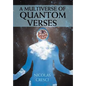 A Multiverse of Quantom Verses - Hardcover