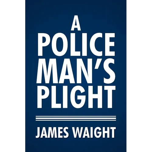 A Policeman's Plight - Paperback