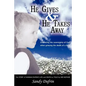 He Gives and He Takes Away: Embracing the sovereignty of God when grieving the death of a child - Paperback