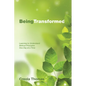 Being Transformed: Learning to Understand Biblical Principles One Day at a Time - Hardcover