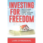 Investing for Freedom: Building wealth one house at a time - Paperback