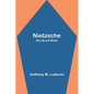 Nietzsche: His Life and Works - Paperback