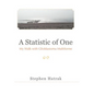 A Statistic of One: My Walk with Glioblastoma Multiforme - Hardcover