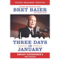Three Days in January: Dwight Eisenhower's Final Mission - Hardcover