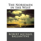 The Norsemen in the West - Paperback